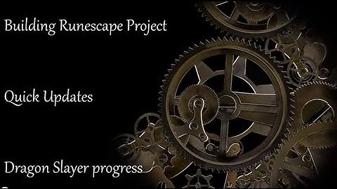 Building Runescape Project - Quick updates #5 - Dragon slayer progress - Commentary