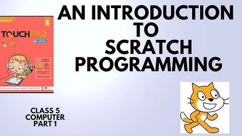 An Introduction To Scratch Programming|part(1)|class5|ICSE|Computer|chapter6