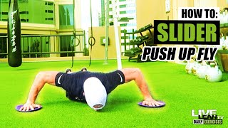 How To Do A SLIDER PUSH UP FLY | Exercise Demonstration Video and Guide