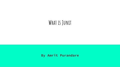 What is Junit || Junit basics || Unit testing basics