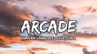 Duncan Laurence & Fletcher - Arcade (Lyrics) @SweetMelodies2022