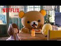癒し - リラックマとのもふもふな日常 | リラックマとカオルさん | Netflix Japan