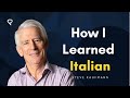 Learning Italian with Steve Kaufmann