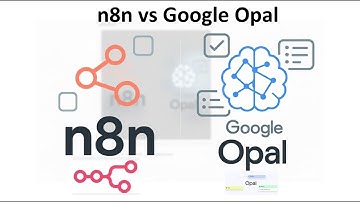 n8n versus Google Opal Workflowautomatisering