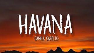 Camila Cabello - Havana (Lyrics) ft. Young Thug