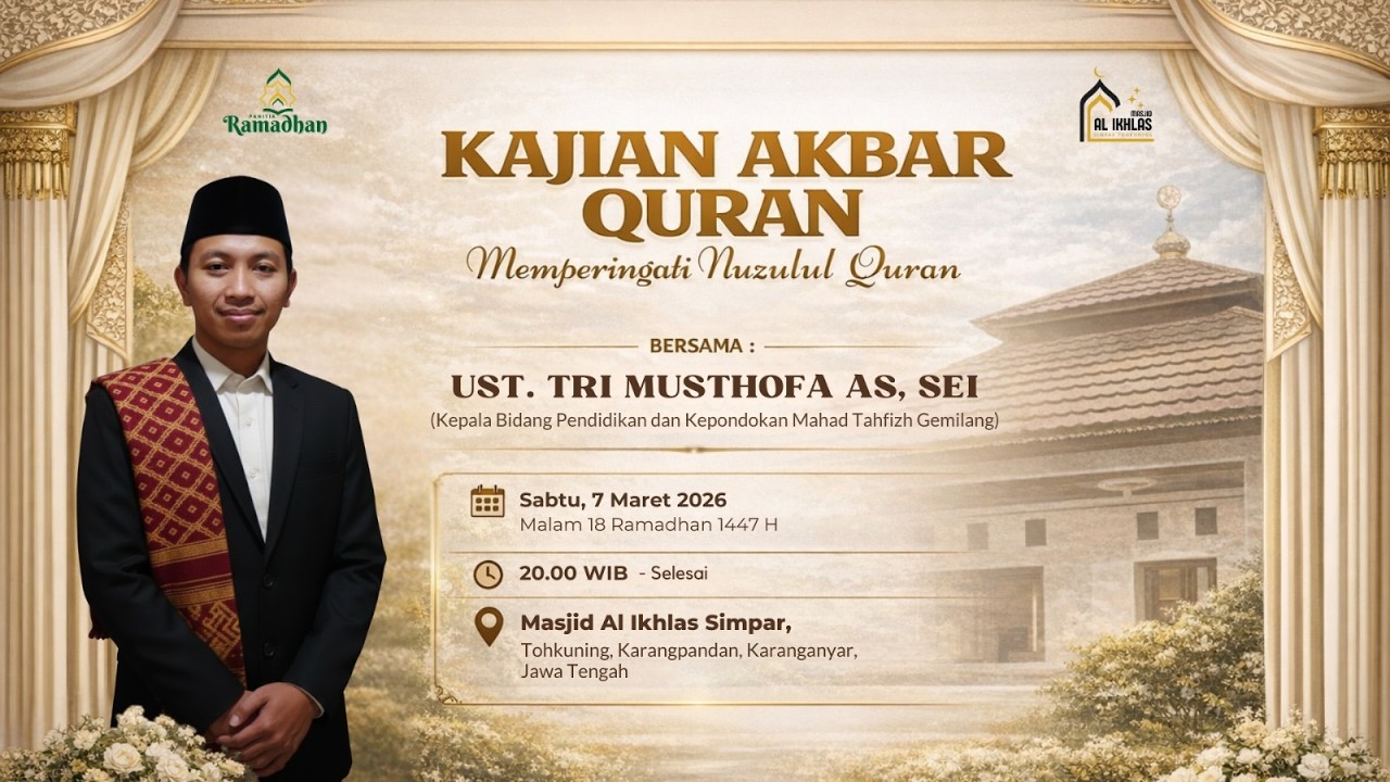 🔴LIVE!!! Kajian Akbar Quran  | MALAM 18 RAMADHAN 1447 H | IMAM Ust. Tri Musthofa AS,  SEI
