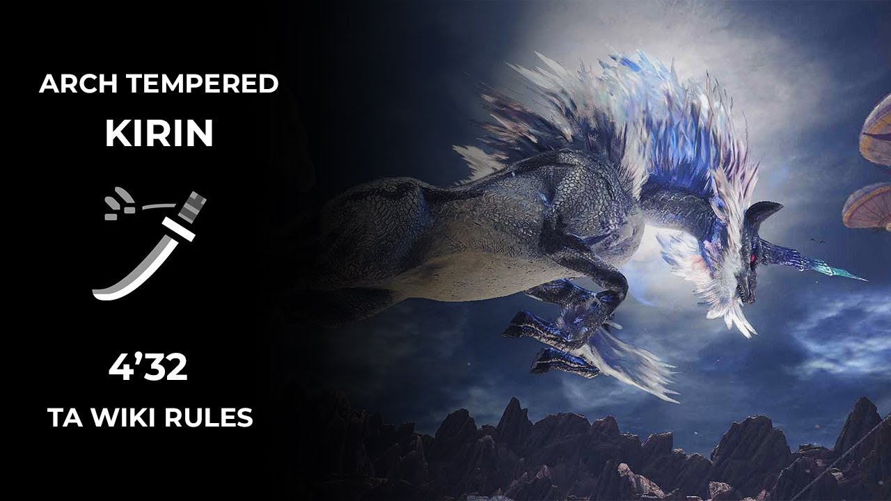 Monster Hunter: World | (TA Rules) 4'32 Arch Tempered Kirin Speedrun | Longsword