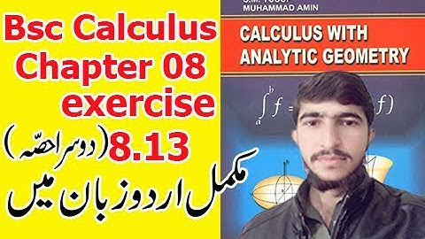 Bsc math calculus chapter 8 exercise 8.13 part(2) Complete in Urdu S.M.Yousuf