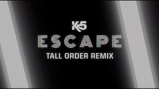 Kx5 - Escape (ft. Hayla) [Tall Order Remix] Resimi