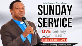 LIVE   : BISHOP ELIBARIKI SUMBE   | IBADA YA JUMAPILI - TAR 04/07/2021 - SOMO : UPENDO