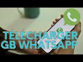 Comment tlcharger gb whatsapp pro 2023