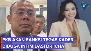 PKB Member Allegedly Intimidates Dr. Icha, Cucun: We Will Impose Strict Sanctions