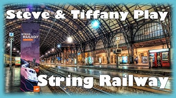Steve & Tiffany Learn & Play: String Railway