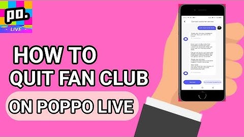 How to Quit Fan Club on Poppo Live