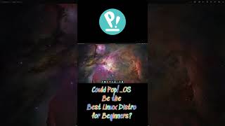 Could Pop!_OS Be the Best Linux Distro for Beginners in 2026?
