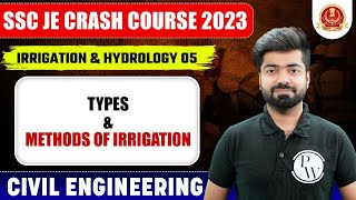 SSC JE 2023 | Irrigation & Hydrology - 05 | Types & Methods of Irrigation  | Civil Engineering