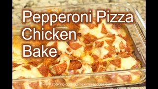 Pepperoni Pizza Chicken Bake Dinner | Low Carb | Rockin Robin Cooks