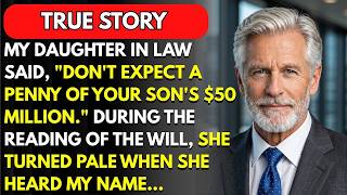 My Daughter In Law Thought She Owned My Son’s $50 Million Estate—She Was Wrong