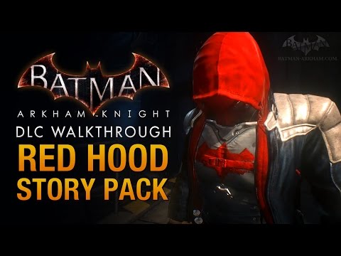 Batman: Arkham Knight - Red Hood Story Pack (Full DLC Walkthrough)