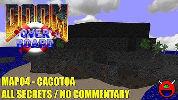 Doom 2: Overboard - MAP04 Cacotoa - All Secrets No Commentary