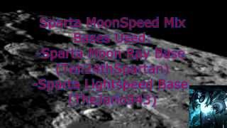 {Mashup} Sparta MoonSpeed Mix