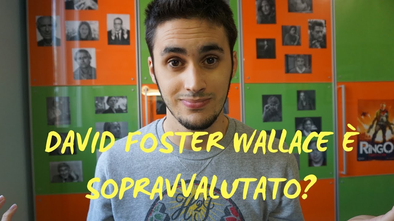 DAVID FOSTER WALLACE È SOPRAVVALUTATO?
