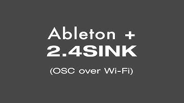Using 2.4SINK and Ableton Live to control your Eurorack wirelessly
