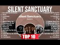 Silent Sanctuary Greatest Hits ~ Silent Sanctuary 2023 ~ Silent Sanctuary Top Songs 2023