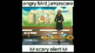 angry bird jumpscare