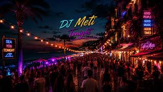 Dj Meti - Tonight