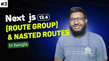 Next.js 13 (route group and nasted route)  Tutorial for Beginners in bangla 2023 | Abtahi Hasan