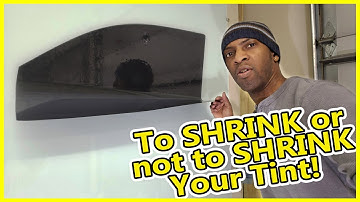 Window Tinting: To Shrink or Not To Shrink Your Tint