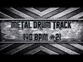 Modern Metal Drum Track 140 BPM HQ HD 