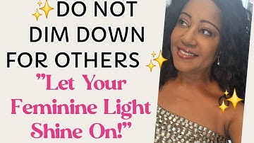 Stop Shrinking Yourself To Fit In | Self-worth | Femininity | Beauty 