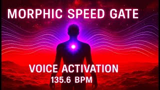 🔱 Mars Resonance: Morphic Speed Gate & Voice Activation – 135.6 BPM Transmission