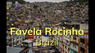 Inside The Biggest Favela In Brazil - Rocinha Inside The Biggest Favela In Brazil - Rocinha