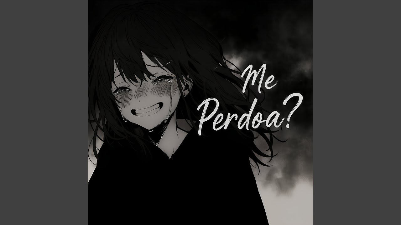 Me Perdoa?