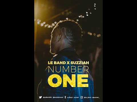 le-band-x-suzziah---number-1-(official-video)[sms-skiza-9046701-to-811]