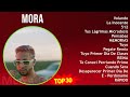 M o r a MIX Greatest Hits Full Album ~