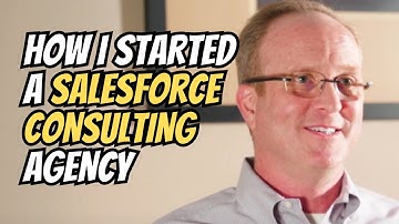 How To Start a Salesforce Consulting Agency