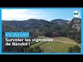 Vu du ciel le vignoble de bandol