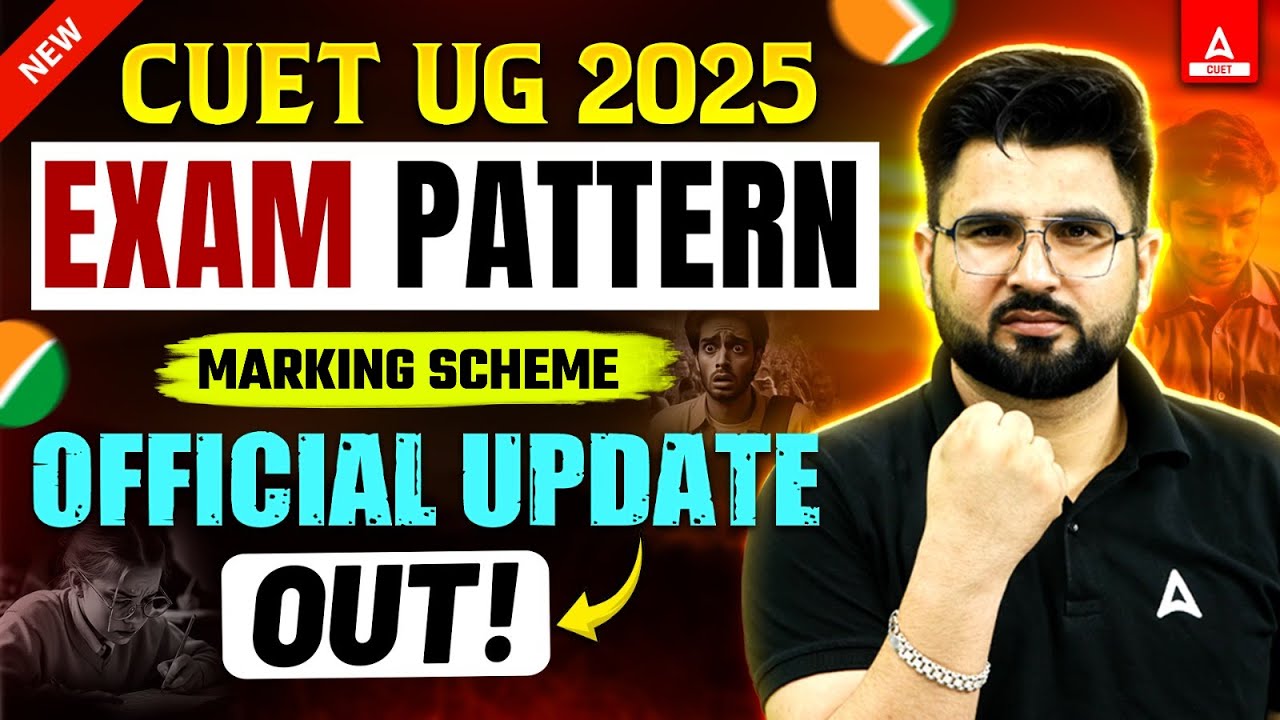 CUET 2025 Biggest Update 🔥 New Pattern and Marking Scheme OUT 📝 - YouTube
