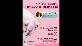 İç Huzur Sohbetleri, Tasavvuf Dersleri, Nefsin Mertebeleri, Prof. Dr. Osman TÜRER