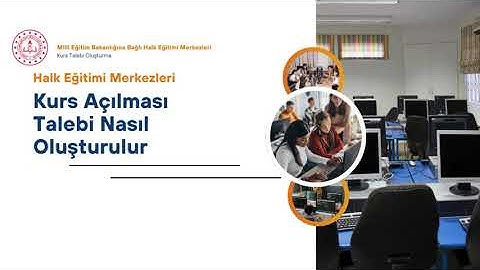 Halk Eğitim’de Kurs Talebi Nasıl Oluşturulur? | İstediğin Kursu Açtırma Yolları