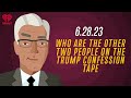 WHO ARE THE OTHER TWO PEOPLE ON THE TRUMP CONFESSION TAPE - 6.28.23 | Countdown with Keith Olbermann