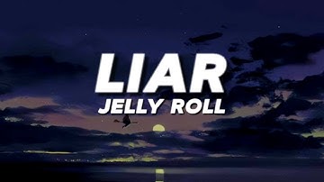 Thumbnail of Jelly Roll - Liar (Lyrics)