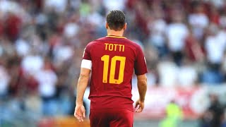 Francesco Totti, Il Gladiatore [Goals & Skills]