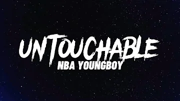 NBA YoungBoy - Untouchable (Lyrics)