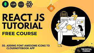 Adding Font Awesome Icons to CloudNotebook App | React JS Tutorial for Beginners