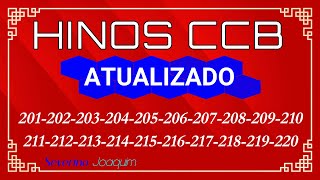 Hinos CCB ATUALIZADOS 201-202-203-204-205-206-20-208-209-210-211-212-213-214-215-216-217-218-219-220